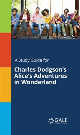 Imagen de portada para A Study Guide For Charles Dodgson's Alice's Adventures In Wonderland