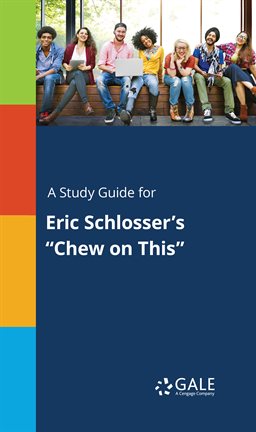 Imagen de portada para A Study Guide for Eric Schlosser's "Chew on This"