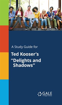 Imagen de portada para A Study Guide for Ted Kooser's "Delights and Shadows"