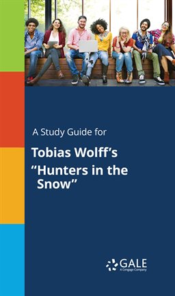Cover image for A Study Guide for Tobias Wolff's "Hunters in the Snow"
