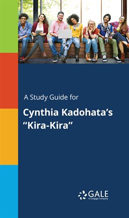 Imagen de portada para A Study Guide for Cynthia Kadohata's "Kira-Kira"
