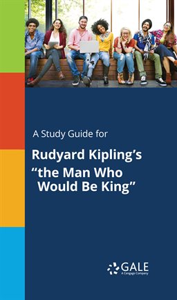 Imagen de portada para A study Guide For Rudyard Kipling's "The Man Who Would Be King"