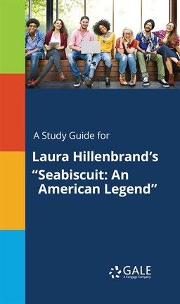 Imagen de portada para A Study Guide for Laura Hillenbrand's "Seabiscuit: An American Legend"