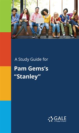 Cover image for A Study Guide for Pam Gems's "Stanley"