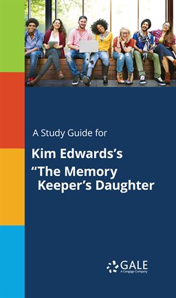 Imagen de portada para A Study Guide for Kim Edwards's "The Memory Keeper's Daughter"