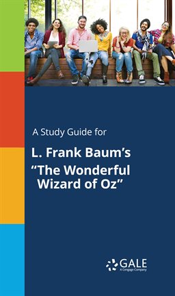 Imagen de portada para A Study Guide for L. Frank Baum's "The Wonderful Wizard of Oz"