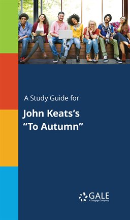 Imagen de portada para A Study GuideFor John Keats's "To Autumn"