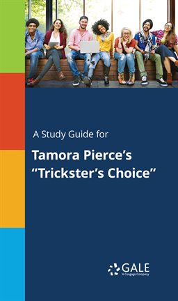 Imagen de portada para A Study Guide for Tamora Pierce's "Trickster's choice"