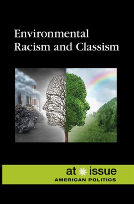 Cover image for Environmental Racism and Classism