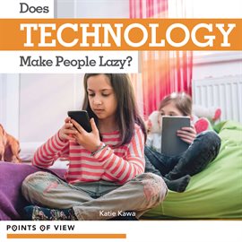 Imagen de portada para Does Technology Make People Lazy?