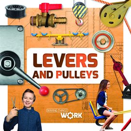 Cover image for Levers and Pulleys