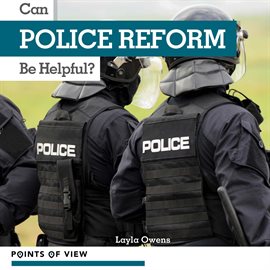 Cover image for Can Police Reform Be Helpful?