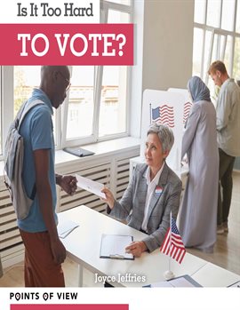 Cover image for Is It Too Hard to Vote?