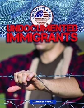 Undocumented Immigrants