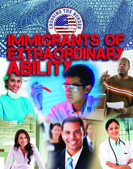 Cover image for Immigrants of Extraordinary Ability