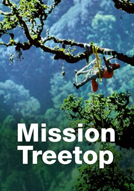 Mission Treetop Mission Treetop