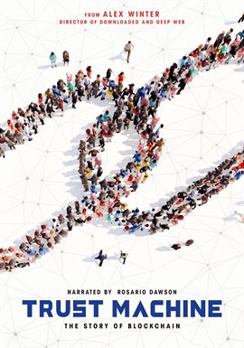 Imagen de portada para Trust Machine: The Story of Blockchain