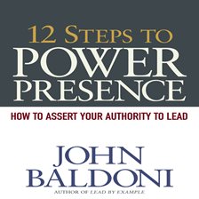 Cover image for 12 Steps to Power Presence