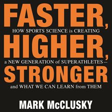 Cover image for Faster, Higher, Stronger