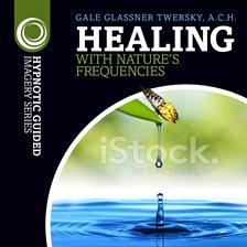 Cover image for Healing With Nature's Frequencies