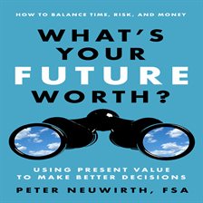 Imagen de portada para What's Your Future Worth?