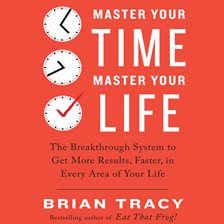 Imagen de portada para Master Your Time, Master Your Life