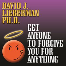 Cover image for Get Anyone to Forgive You For Anything