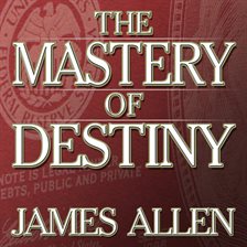 Cover image for The Mastery of Destiny