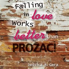Imagen de portada para Falling in Love Works Better than Prozac