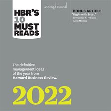Cover image for HBR's 10 Must Reads 2022