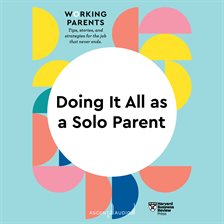 Cover image for Doing It All as a Solo Parent