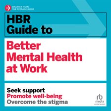 Cover image for HBR Guide to Better Mental Health at Work