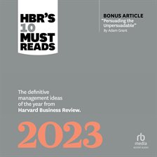 Cover image for HBR's 10 Must Reads 2023