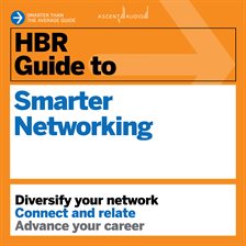 Cover image for HBR Guide to Smarter Networking