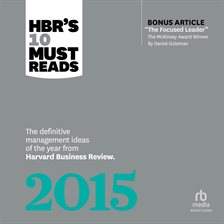 Cover image for HBR's 10 Must Reads 2015