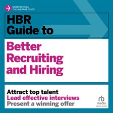 Cover image for HBR Guide to Better Recruiting and Hiring