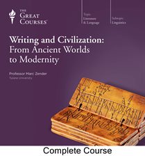 Cover image for Writing and Civilization: From Ancient Worlds to Modernity