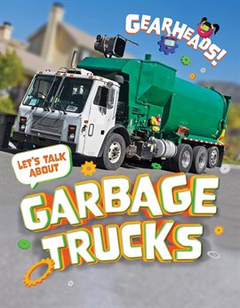 Cover image for Let's Talk About Garbage Trucks