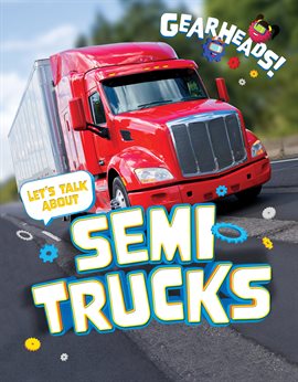 Cover image for Let's Talk About Semi Trucks