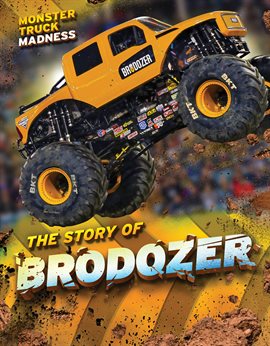 Cover image for The Story of BroDozer