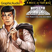 Cover image for The Peach Blonde Bomber [Dramatized Adaptation]