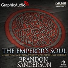 Cover image for The Emperor's Soul [Dramatized Adaptation]