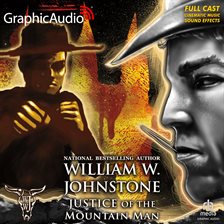 Cover image for Justice of Mountain Man [Dramatized Adaptation]