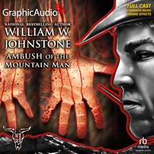 Cover image for Ambush of the Mountain Man [Dramatized Adaptation]