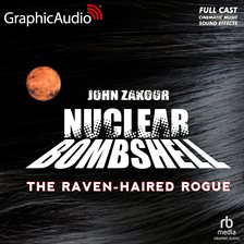 Cover image for The Raven Haired Rogue [Dramatized Adaptation]