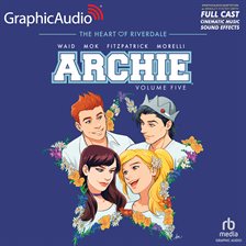 Cover image for Archie, Volume 5 [Dramatized Adaptation]