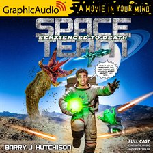 Cover image for Space Team 11: Sentienced to Death [Dramatized Adaptation]