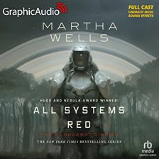 Cover image for All Systems Red [Dramatized Adaptation]