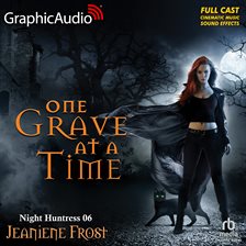 Cover image for One Grave at a Time [Dramatized Adaptation]