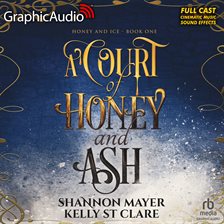 Cover image for A Court of Honey and Ash [Dramatized Adaptation]